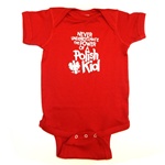 This 100% cotton youth T-shirt, baby onesie romper, emblazoned with the saying "Never Underestimate the Power of a Polish Kid".