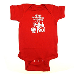 This 100% cotton youth T-shirt, baby onesie romper, emblazoned with the saying "Never Underestimate the Power of a Polish Kid".