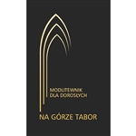 Na Gorze Tabor - Modlitewnik Dla Doroslych - On Mount Tabor Prayerbook For Adults