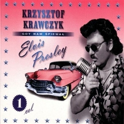 Krzysztof Krawczyk, sometimes called the Polish Elvis because of his deep beautiful voice, has a long singing career including two albums of Elvis songs sung in Polish which were until now out of print for many years. For those of you who have waited his