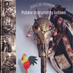 As he writes in his review of prof. Zbigniew Przerembski "The importance of folk musical instruments for the cultural tradition of our country can not be overestimated". This is the first on the Polish market for this type of work.