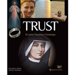 Trust In Saint Faustina's Footsteps