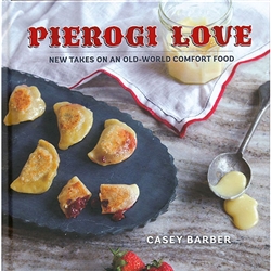 Pierogi Love : New Takes On An Old-World Comfort Food