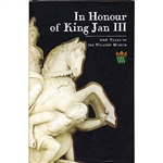 In Honour Of King Jan III : Heroes And Souvenirs