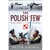 They came to fight for freedom and their country, they came to fight Germans. Men of the Polish Air Force, who had escaped first to France and then to Britain, to fly alongside the Royal Air Force just as Fighter Command faced its greatest challenge – the