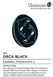 Non-edible chemical dye. Orca Black is often the last and final colour used on a pysanka designed eggshell. It allows all the other colours to "pop" and bring brilliance to your pysanka. It's also beautiful as a one colour pysanka. Have fun using Orca Bla