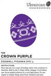 Non-edible chemical dye. Crown Purple eggshell dye is a strong stunning dye colour that is best used as a last colour dip for your pysanka design. Glacier Turquoise, Borealis Green or Sweetgrass as well as Yukon Gold or Tofino Sunset would all look wonder