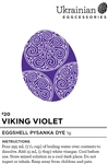 Non-edible chemical dye. This “Viking Violet” is a brilliant fast taking dye that turns a bit more blue when varnished. It's one of those dyes that is beautiful and powerful! It's an amazing last dye and goes very well with Canola Yellow, Monarch Orange,