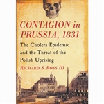 In 1831, Prussia was consumed by two fears: the possibility of revolution resulting from the 1830 November Uprising of Poland against Russia, and a looming cholera epidemic. As the contagion made its way across Russia, Prussian medical officials took note