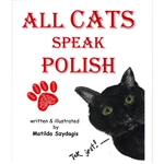 All Cats Speak Polish: A Dual Language Fun Children's Picture Book