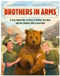 Brothers in Arms is the remarkable true story of an orphaned bear cub who grew into a World War ll hero alongside his brothers in arms from award-winning author Susan Hood and star illustrator Jamie Green. Perfect for fans of Finding Winnie.
