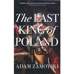 The last king of Poland owed his throne largely to his youthful romance with the future Catherine the Great of Russia. But Stanislaw Augustus was nobody's pawn. He was an ambitious, highly intelligent and complex character, a dashing figure in the finest