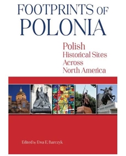 Footprints of Polonia: Polish Historical Sites Across North America