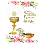 Polish First Communion Card - This card is beautifully embellished with shimmering detail around the chaliceand on the flowers