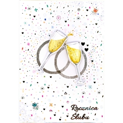 A beautiful Wedding Anniversary card in Polish language.
The front of this card has the glasses raised with text in hot stamped gold to make this the most elegant presentation!