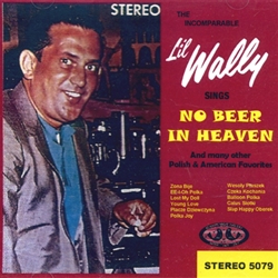 Li'l Wally:  No Beer In Heaven
