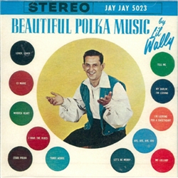 Li'l Wally:  Beautiful Polka Music