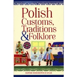 Polish Customs, Traditions, and Folklore Softcover