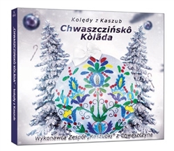 Kashubian Carols ChwaszcziÅ„sko Kolada CD