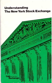 'Understanding The New York Stock Exchange" booklet by The NYSE 1976