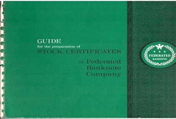 Guide for the Prep of Stock Certs Booklet - Federated Banknote Company
