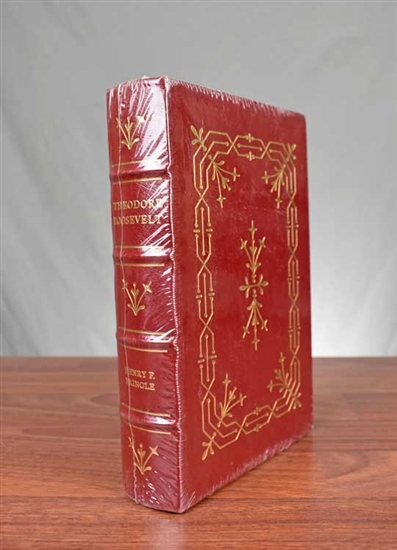 Theodore Roosevelt by Henry F. Pringle - Easton Press