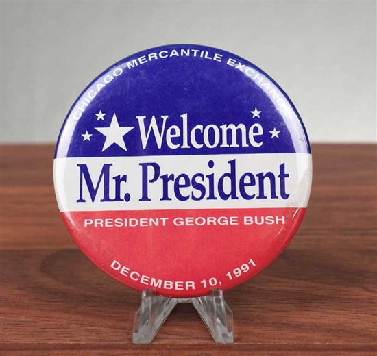 Chicago Mercantile Exchange Button- Welcome President Bush