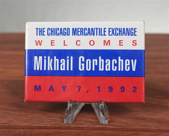 Chicago Mercantile Exchange Button- Welcomes Mikhail Gorbachev