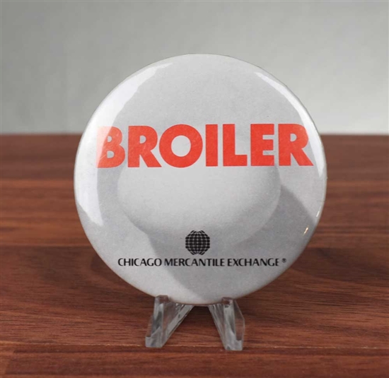 Chicago Mercantile Exchange Button- Broiler Chicken Futures