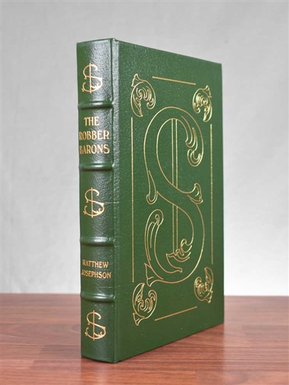 The Robber Barons by Matthew Josephson - Easton Press