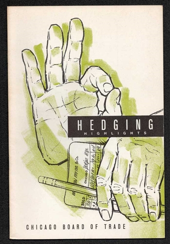 Hedging Highlights - Chicago Board of Trade - 1960s