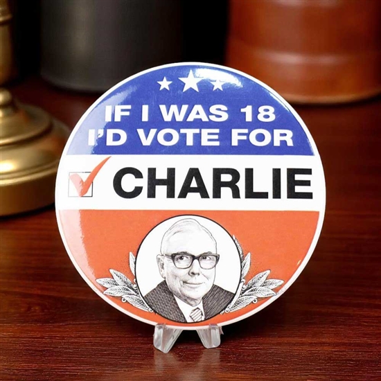I'd Vote for Charlie Munger for President Pinback - 2019