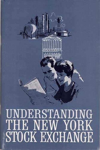 'Understanding The New York Stock Exchange" booklet by The New York Stock Exchange 1963