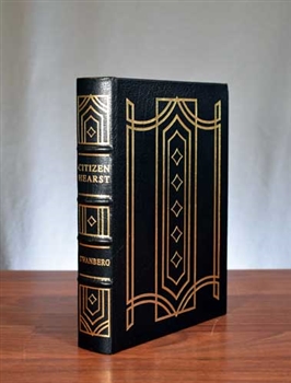 Citizen Hearst - Biography of William Randolph Hearst - Easton Press