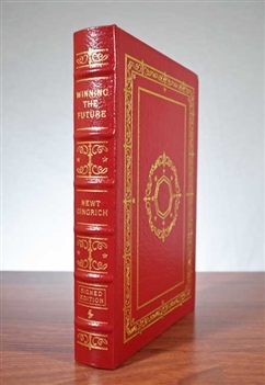 Winning The Future -Signed by Newt Gingrich | Easton Press Leather Bound