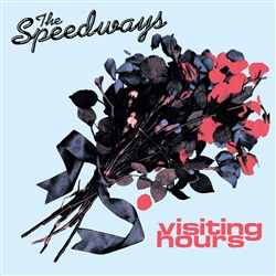 The Speedways - Visiting Hours 7"
