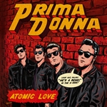 Prima Donna - Atomic Love / He's a Rebel 7"