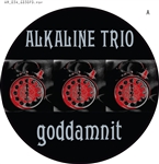 Alkaline Trio - Goddamnit Picture Disc LP