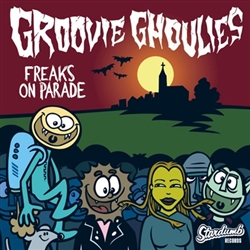 Groovie Ghoulies - Freaks on Parade CD