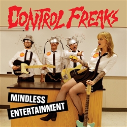 Control Freaks - Mindless Entertainment LP