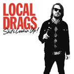 Local Drags - Shit's Lookin' Up LP