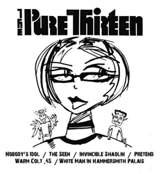The Pure Thirteen / Hot Blood Split 12"
