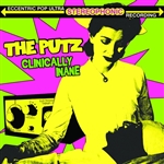 The Putz - Clinically Inane LP