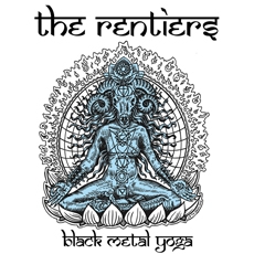 The Rentiers - Black Metal Yoga (Black with Blue Splatter) 7"