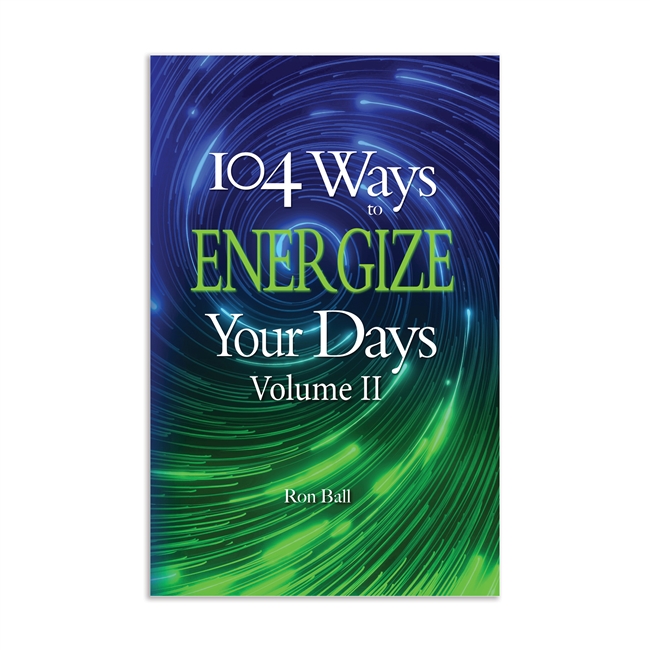 104 Ways to Energize Your Days Vol.2