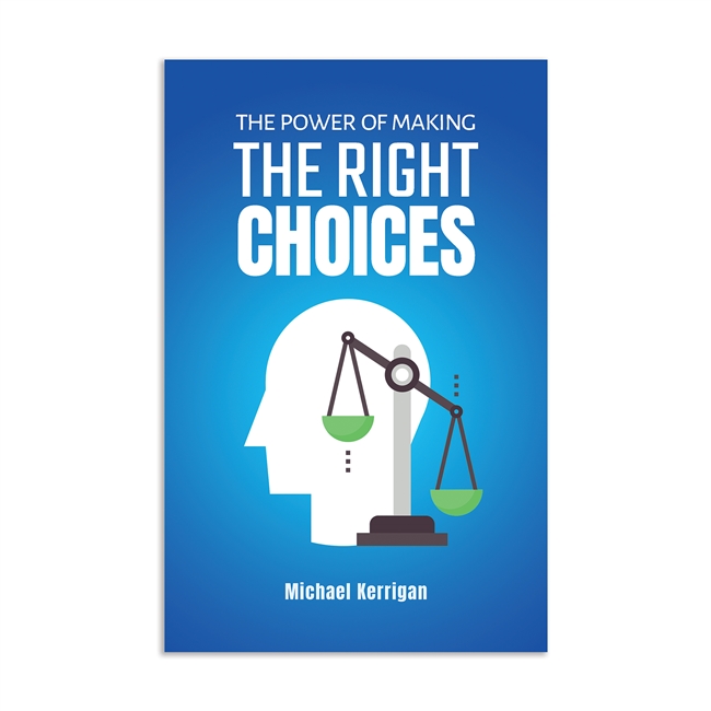 The Power of Making Right Choices