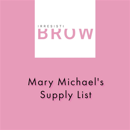 Mary Michael's Supply List