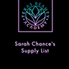 Sarah Chance''s Supply List