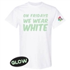 6 POINTS WEST GLOW IN THE DARK FRIDAY WHITE TEE