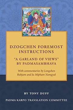 Dzogchen Foremost Instructions, "A Garland of Views"